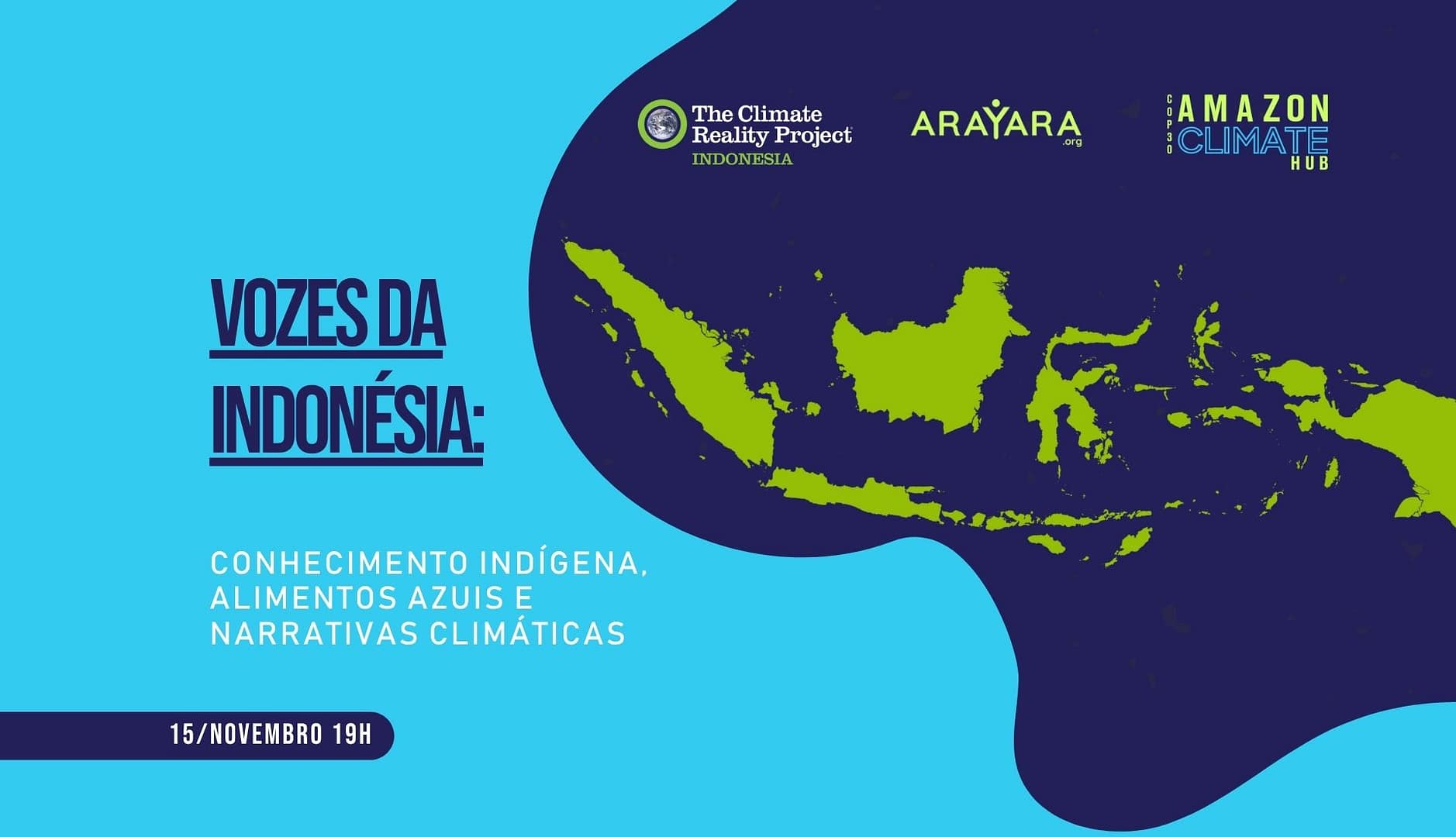Vozes da Indonésia: Conhecimento Indígena, Alimentos Azuis e Narrativas Climáticas no ARAYARA  Amazon Climate HUB